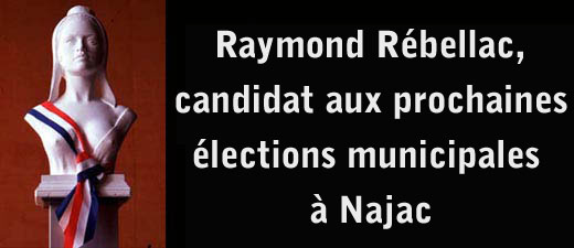 Municipales 2008: Raymond Rébellac sera candidat à Najac