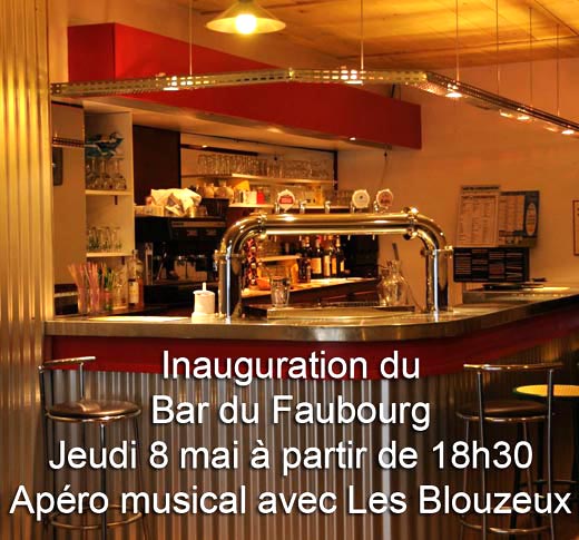 Inauguration du nouveau Bar du Faubourg, le Zing
